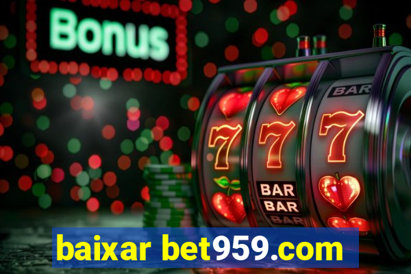 baixar bet959.com